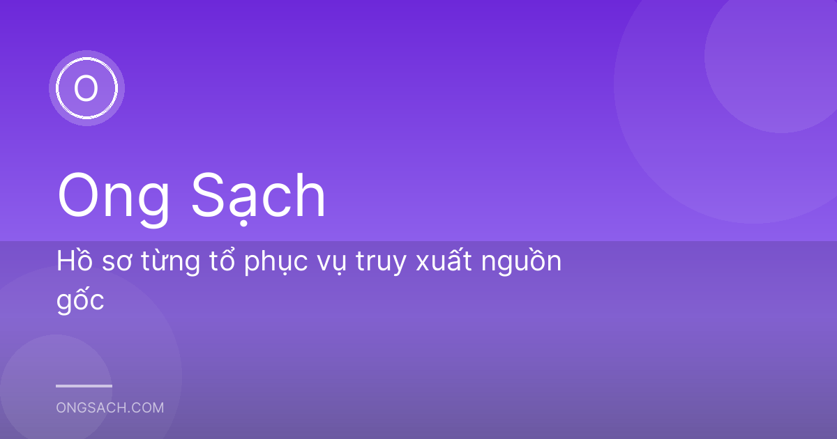 Hồ sơ từng tổ phục vụ truy xuất nguồn gốc