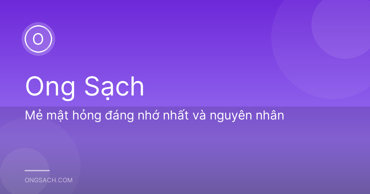 Mẻ mật hỏng đáng nhớ nhất và nguyên nhân